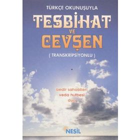 TESBIHAT VE CEVŞEN (TÜRKÇE OKUNUŞLU, KARTON KAPAK) - GENEL