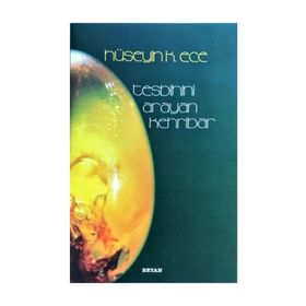 Tesbihini Arayan Kehribar - Hüseyin Kerim Ece