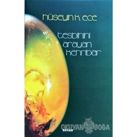 Tesbihini Arayan Kehribar - Hüseyin Kerim Ece