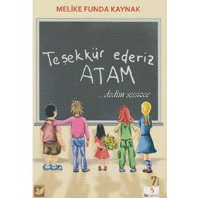 Teşekkür Ederiz Atam - Melike Funda Kaynak