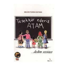 Teşekkür Ederiz Atam - Melike Funda Kaynak