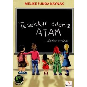 Teşekkür Ederiz Atam - Melike Funda Kaynak