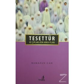 Tesettür ve Çıplaklığın Arka Planı - Ramazan Can