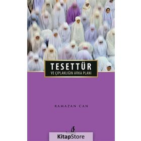 Tesettür ve Çıplaklığın Arka Planı - Ramazan Can