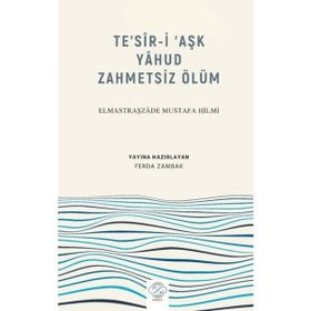 Te'sir-i Aşk Yahud Zahmetsiz Ölüm Elmastraşzade Mustafa Hilmi