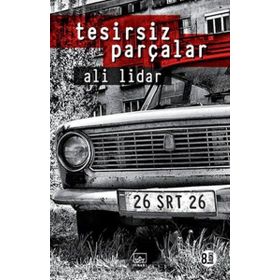 Tesirsiz Parçalar - Ali Lidar