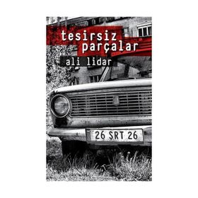 Tesirsiz Parçalar - Ali Lidar
