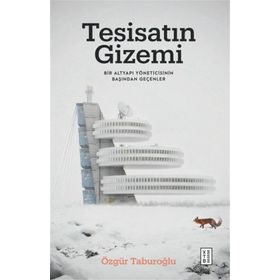 Tesisatın Gizemi Ketebe Yayınları