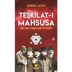 Teşkilat-ı Mahsusa - Şükrü Altın