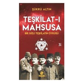 Teşkilat-ı Mahsusa - Şükrü Altın