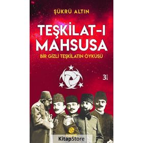 Teşkilat-ı Mahsusa - Şükrü Altın