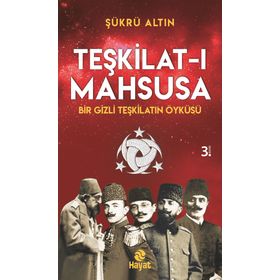 Teşkilat-ı Mahsusa - Şükrü Altın