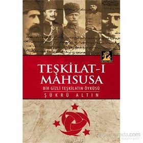 Teşkilat-ı Mahsusa - Şükrü Altın
