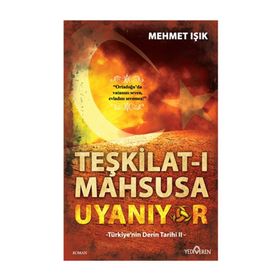 Teşkilat-ı Mahsusa Uyanıyor - Mehmet Işıklı