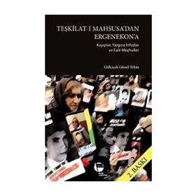 TEŞKİLAT-I MAHSUSA'DAN ERGENEKON'A - GÜLÇİÇEK GÜNEL TEKIN