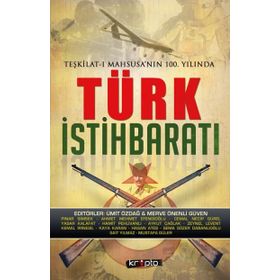 Teşkilat-ı Mahsusa’nın 100. Yılında Türk İstihbaratı - Merve Önenli Güven Ümit Özdağ