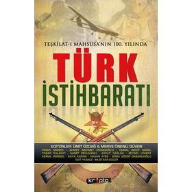 Teşkilat-ı Mahsusa’nın 100. Yılında Türk İstihbaratı - Merve Önenli Güven Ümit Özdağ