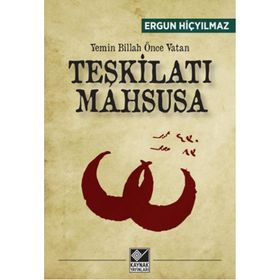 Teşkilatı Mahsusa - Yemin Billah Önce Vatan - Ergun Hiçyılmaz