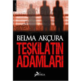 TEŞKİLATIN ADAMLARI - BELMA AKÇURA