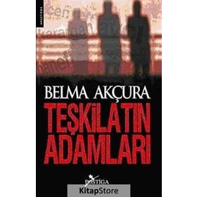 TEŞKİLATIN ADAMLARI - BELMA AKÇURA