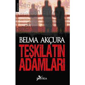 TEŞKİLATIN ADAMLARI - BELMA AKÇURA