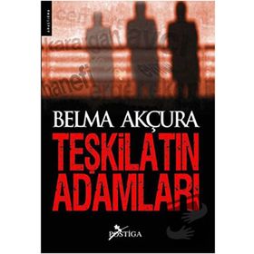 TEŞKİLATIN ADAMLARI - BELMA AKÇURA