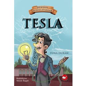 Tesla - Dünyayı Aydınlatanlar - Tuna Duran