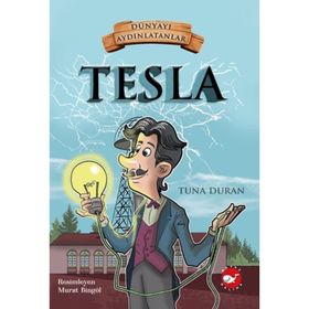 Tesla - Dünyayı Aydınlatanlar - Tuna Duran