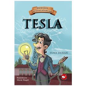 Tesla - Dünyayı Aydınlatanlar - Tuna Duran