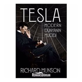 Tesla Modern Dünyanın Mucidi - Richard Munson
