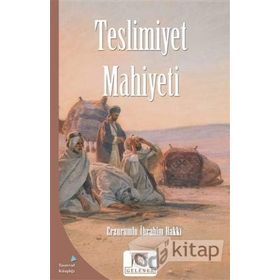Teslimiyet Mahiyeti - Erzurumlu İbrahim Hakkı