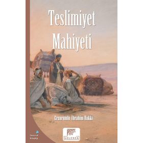 Teslimiyet Mahiyeti - Erzurumlu İbrahim Hakkı