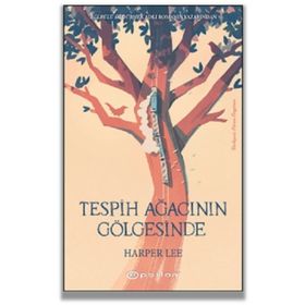 Tespih Ağacının Gölgesinde - Harper Lee