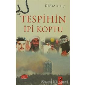 TESPIHIN İPİ KOPTU - DERYA KILIÇ