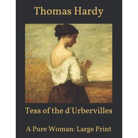 TESS OF THE DURBERVILLES - THOMAS HARDY