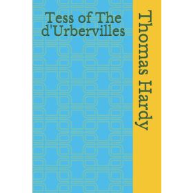 TESS OF THE DURBERVILLES - THOMAS HARDY