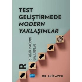 Test Geliştirmede Modern Yaklaşımlar R İstatistik Programı Uygulamaları Akif Avcu