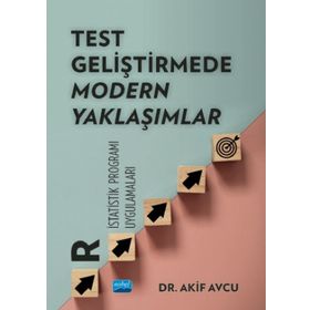 Test Geliştirmede Modern Yaklaşımlar R İstatistik Programı Uygulamaları Akif Avcu