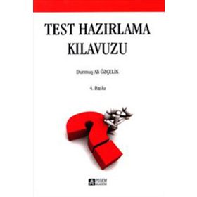 TEST HAZIRLAMA KILAVUZU - DURMUŞ ALI ÖZÇELIK