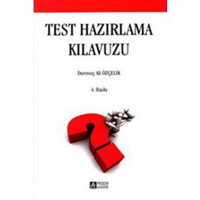 TEST HAZIRLAMA KILAVUZU - DURMUŞ ALI ÖZÇELIK