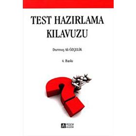 TEST HAZIRLAMA KILAVUZU - DURMUŞ ALI ÖZÇELIK