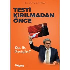 Testi Kırılmadan Önce - Aytun Çıray