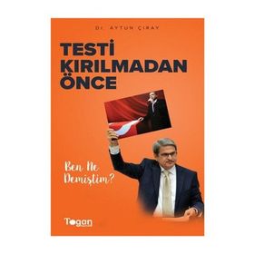 Testi Kırılmadan Önce - Aytun Çıray