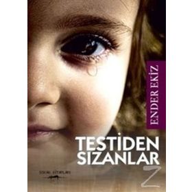 Testiden Sızanlar - Ender Ekiz