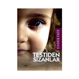 Testiden Sızanlar - Ender Ekiz