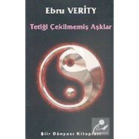 TETIĞI ÇEKILMEMIŞ AŞKLAR - EBRU VERITY