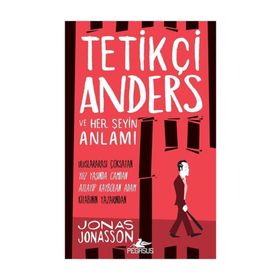 Tetikçi Anders ve Her Şeyin Anlamı - Jonas Jonasson