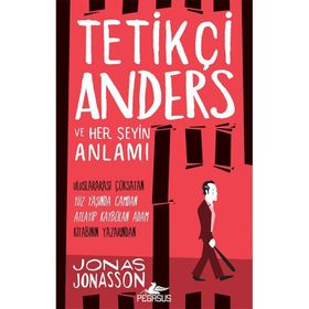 Tetikçi Anders ve Her Şeyin Anlamı - Jonas Jonasson
