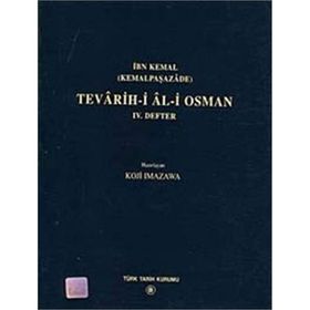 Tevarih-i Al-i Osman 4. Defter - İbn Kemal Kemalpaşazade