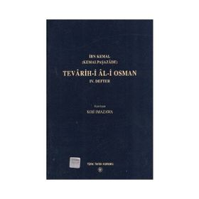 Tevarih-i Al-i Osman 4. Defter - İbn Kemal Kemalpaşazade